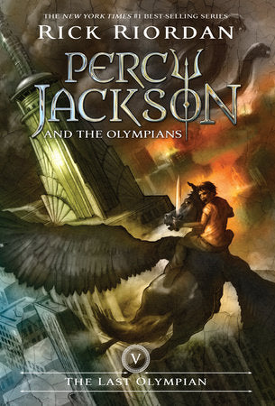 Percy Jackson and the Olympians, Book Five: Last Olympian, The-Percy Jackson and the Olympians, Book Five Hardcover by Rick Riordan