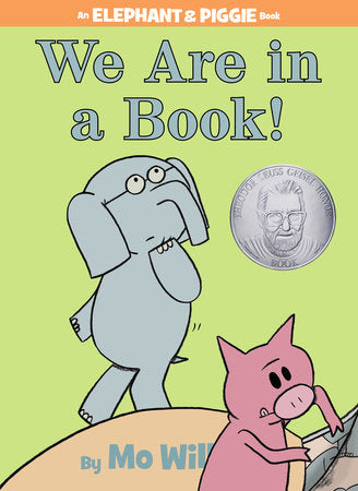 We Are in a Book!-An Elephant and Piggie Book Hardcover by Mo Willems