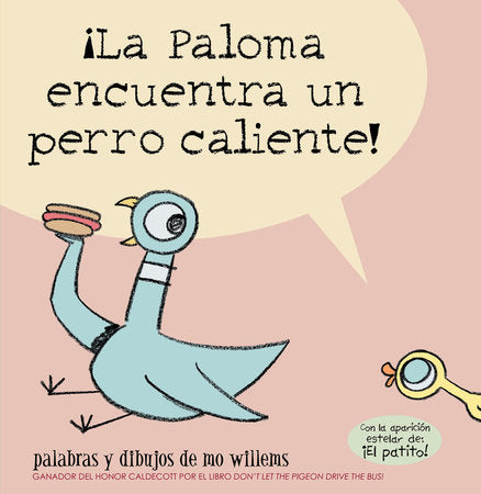¡La Paloma encuentra un perro caliente! Paperback by Mo Willems
