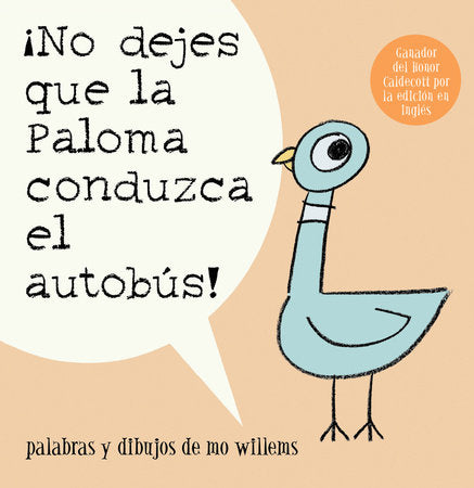 ¡No dejes que la Paloma conduzca el autobus! Paperback by Mo Willems