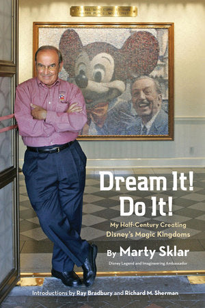 Dream It! Do It! Hardcover by Marty Sklar