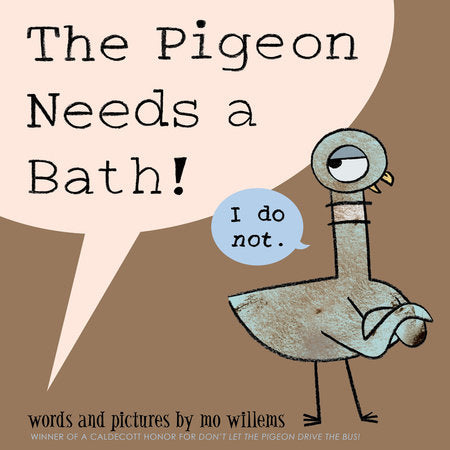 Pigeon Needs a Bath!, The-Pigeon series Hardcover by Mo Willems