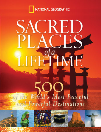 Sacred Places of a Lifetime Hardcover by National Geographic