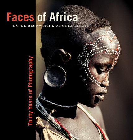 Faces of Africa Hardcover by Carol Beckwith