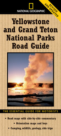 National Geographic Yellowstone and Grand Teton National Parks Road Guide Paperback by Jeremy Schmidt