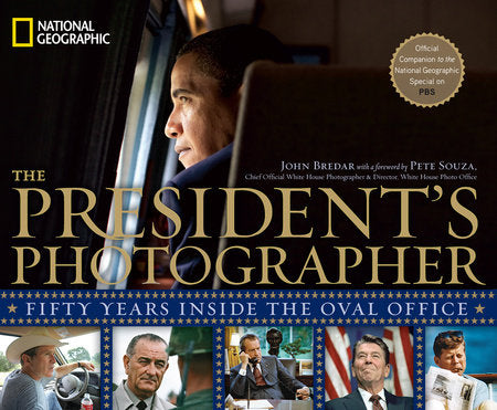 The President's Photographer Hardcover by John Bredar