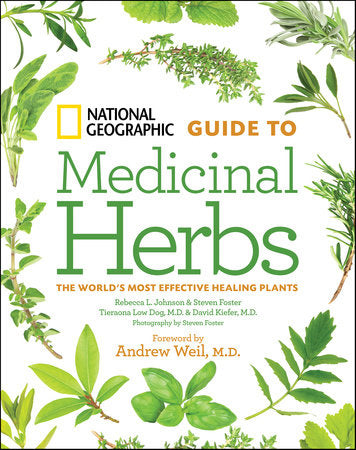 National Geographic Guide to Medicinal Herbs Hardcover by David Kiefer, M.D.