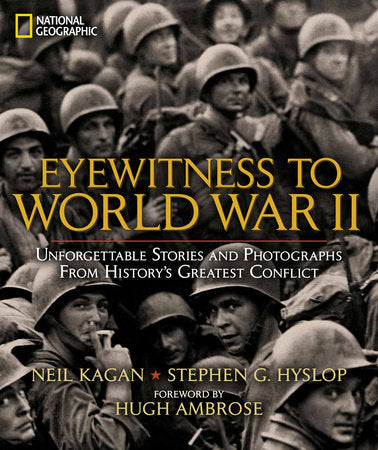 Eyewitness to World War II Hardcover by Stephen G. Hyslop