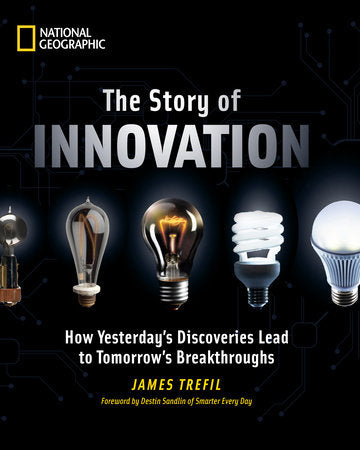 The Story of Innovation Hardcover by James Trefil