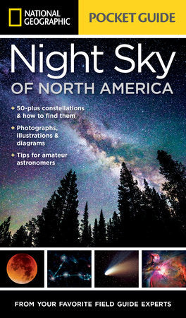 National Geographic Pocket Guide to the Night Sky of North America Paperback by Catherine H. Howell