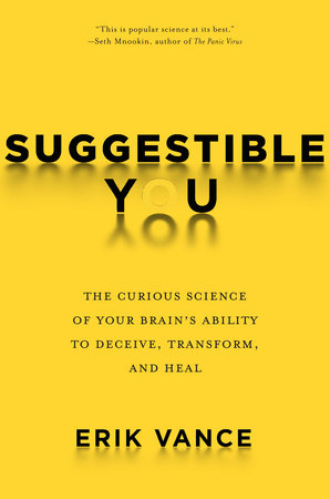 Suggestible You Hardcover by Erik Vance