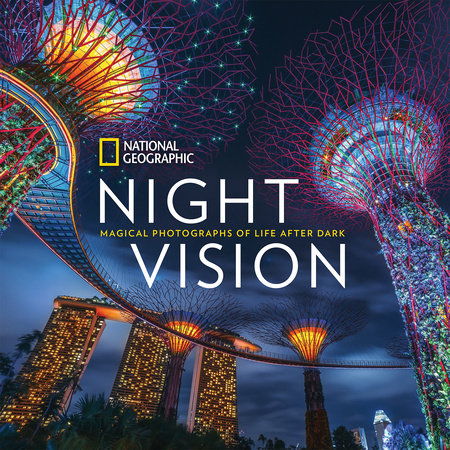 National Geographic Night Vision Hardcover by National Geographic