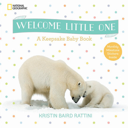 Welcome Little One Hardcover by Kristin Baird Rattini