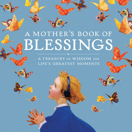 A Mother's Book of Blessings Hardcover by Natasha Tabori Fried