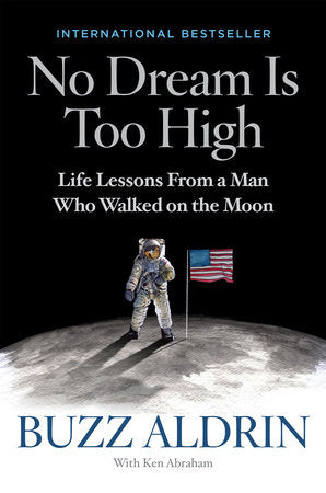 No Dream Is Too High Paperback by Buzz Aldrin
