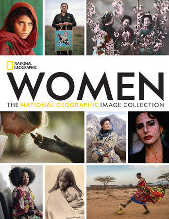 Women: The National Geographic Image Collection Hardcover by National Geographic