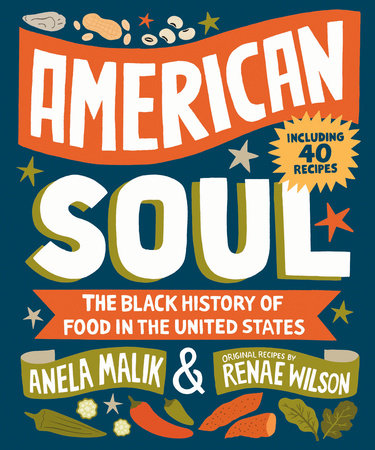 American Soul Hardcover by Anela Malik, with recipes by Renae Wilson