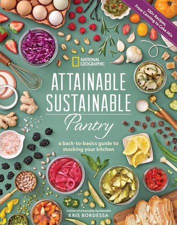 Attainable Sustainable Pantry Hardcover by Kris Bordessa