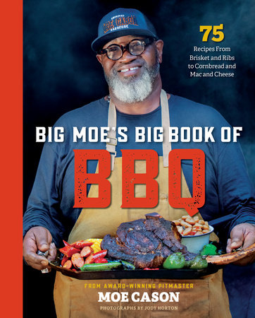 Big Moe's Big Book of BBQ Hardcover by Moe Cason