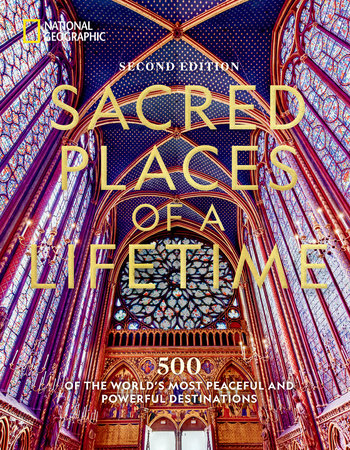 Sacred Places of a Lifetime Hardcover by National Geographic