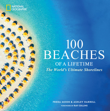 100 Beaches of a Lifetime HC by Freda Moon and Ashley Harrell