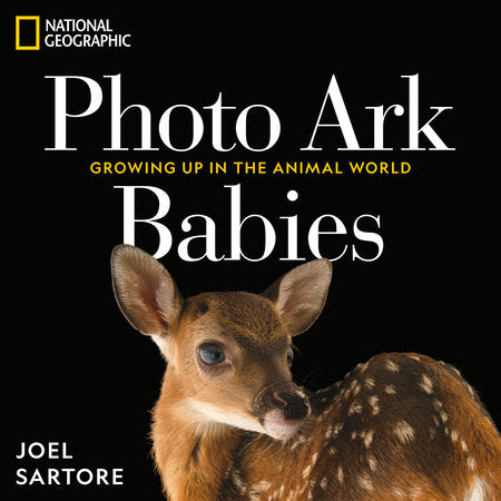National Geographic Photo Ark Babies Hardcover by Joel Sartore
