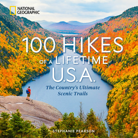 100 Hikes of a Lifetime U.S.A. Hardcover by Stephanie Pearson