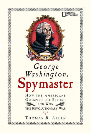 George Washington, Spymaster Paperback by Thomas B. Allen