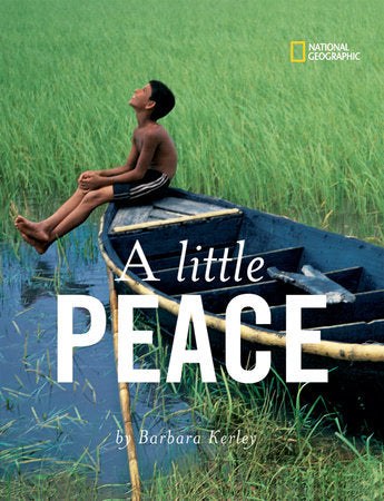 Little Peace, A Hardcover by Barbara Kerley