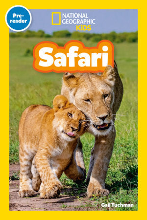 Safari (National Geographic Kids Readers, Pre-Reader) Paperback by Gail Tuchman and National Geographic Kids