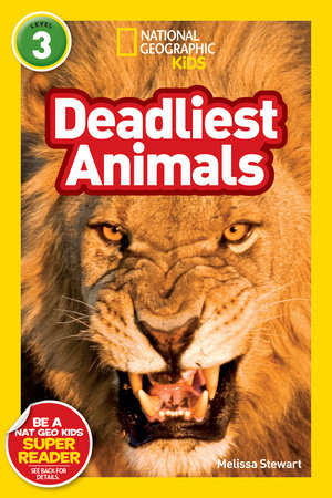 Deadliest Animals (National Geographic Kids Readers, Level 3) Paperback by Melissa Stewart