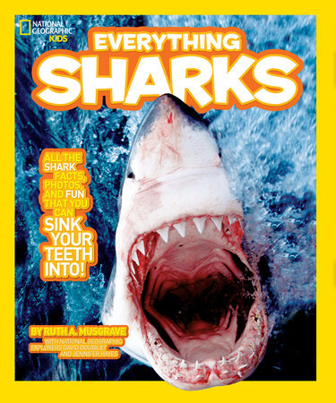 National Geographic Kids Everything Sharks TR by Ruth A. Musgrave