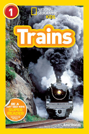 Trains (National Geographic Kids Readers, Level 1) Paperback by Amy Shields