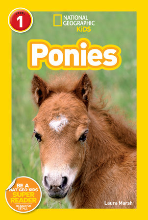 Ponies (National Geographic Kids Readers, Level 1) TR by Laura Marsh