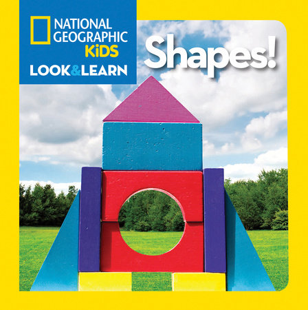 National Geographic Kids Look & Learn: Shapes! Board Book by National Geographic Kids