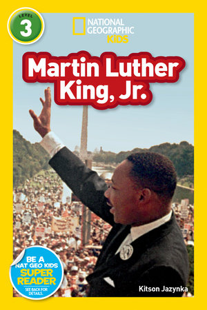 Martin Luther King, Jr. (National Geographic Kids Readers, Level 3) Paperback by Kitson Jazynka