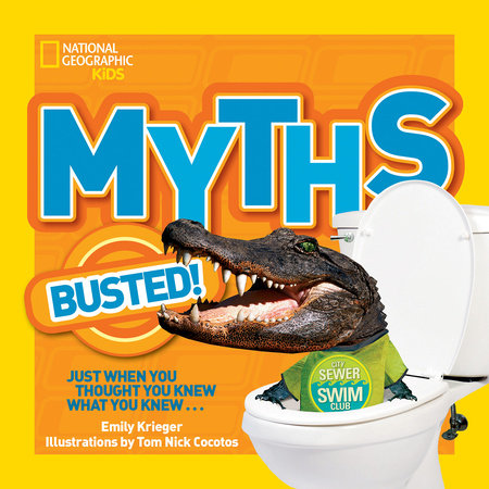 National Geographic Kids Myths Busted! Paperback by Emily Krieger