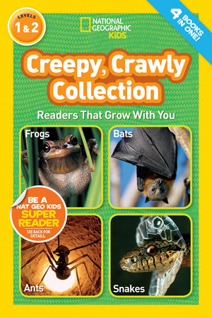 Creepy, Crawly Collection (National Geographic Kids Readers, Levels 1 & 2) Paperback by National Geographic Kids
