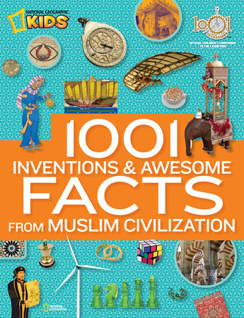 1001 Inventions and Awesome Facts from Muslim Civilization HC by National Geographic