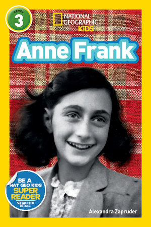 Anne Frank (National Geographic Kids Readers, Level 3) TR by Alexandra Zapruder