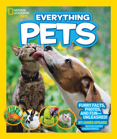 National Geographic Kids Everything Pets Paperback by James Spears