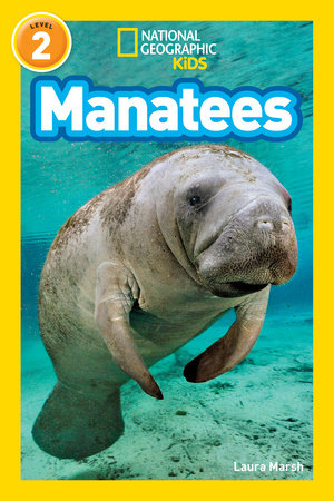 Manatees (National Geographic Kids Readers, Level 2) TR by Laura Marsh