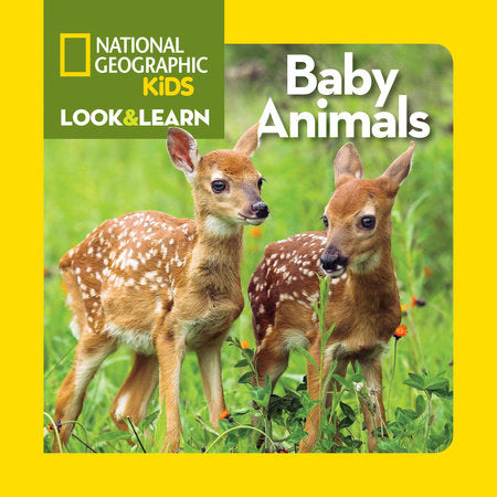 National Geographic Kids Look & Learn: Baby Animals Board Book by National Geographic Kids
