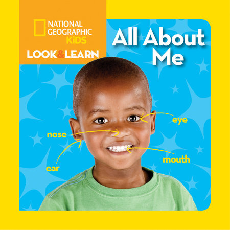 National Geographic Kids Look & Learn: All About Me Board Book by National Geographic Kids