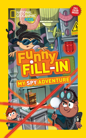 National Geographic Kids Funny Fill-In: My Spy Adventure Paperback by Lindsay Anderson