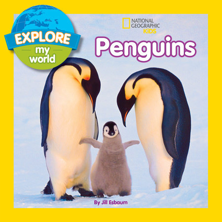 Explore My World: Penguins Paperback by Jill Esbaum