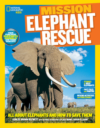 National Geographic Kids Mission: Elephant Rescue Paperback by Ashlee Brown Blewett