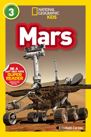 Mars (National Geographic Kids Readers, Level 3) TR by Elizabeth Carney