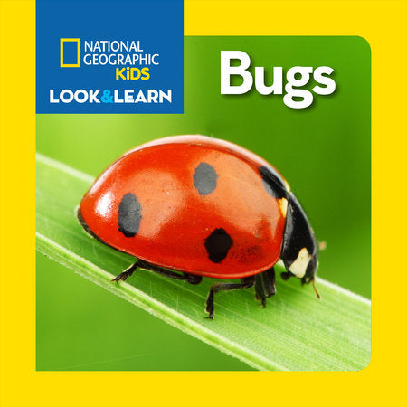 National Geographic Kids Look & Learn: Bugs Board Book by National Geographic Kids
