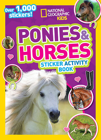 National Geographic Kids Ponies and Horses Sticker Activity Book Paperback by National Geographic Kids